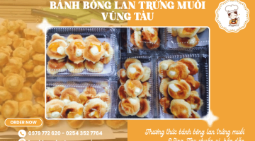 Thưởng thức bánh bông lan trứng muối Vũng Tàu chuẩn vị, hấp dẫn