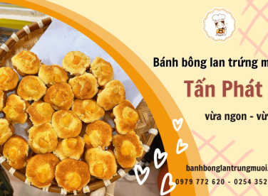 Đến Vũng Tàu đừng quên bánh bông lan trứng muối vừa ngon vừa rẻ tại Tấn Phát
