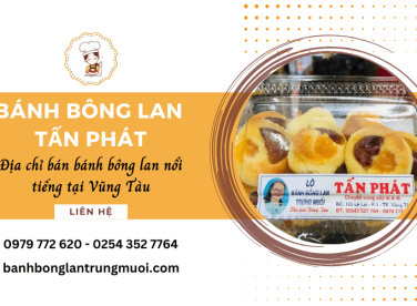 Địa chỉ tiệm bánh bông lan ngon nhất Vũng Tàu bạn không nên bỏ qua