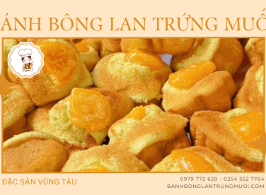 Thèm bánh bông lan trứng muối đặc sản Vũng Tàu - Ghé ngay Tấn Phát