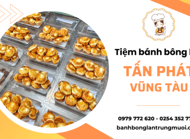 Thử ngay món bánh bông lan ngon nhất Vũng Tàu tại tiệm bánh Tấn Phát